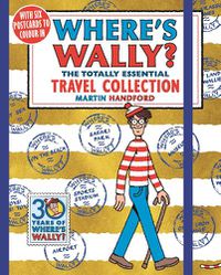 Cover image for Where's Wally? The Totally Essential Travel Collection