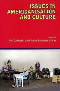 Cover image for Issues in Americanisation and Culture