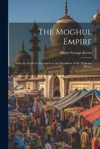 Cover image for The Moghul Empire