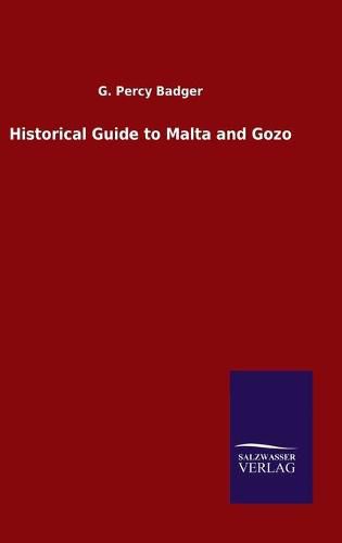 Cover image for Historical Guide to Malta and Gozo