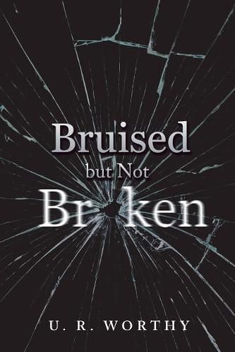 Cover image for Bruised but Not Broken