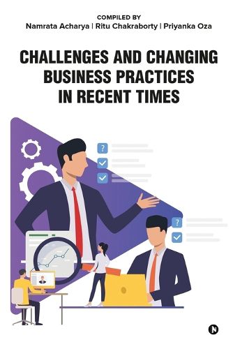 Cover image for Challenges and Changing Business Practices in Recent Times