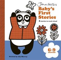 Cover image for Jane Foster's Baby's First Stories: 6-9 months