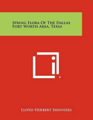 Cover image for Spring Flora of the Dallas Fort Worth Area, Texas