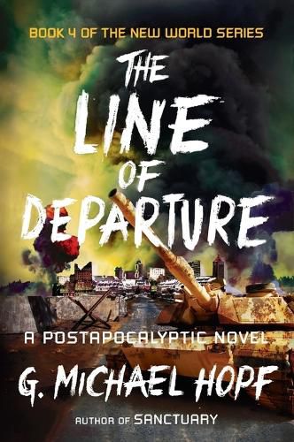 Cover image for The Line of Departure: A Postapocalyptic Novel