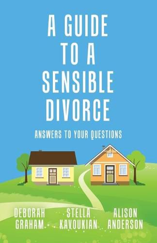 Cover image for A Guide to a Sensible Divorce: Answers to your Questions