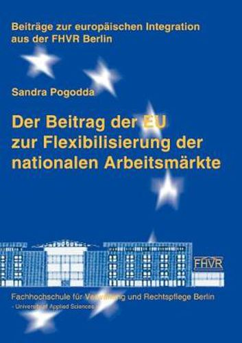 Cover image for Der Beitrag der EU zur Flexibilisierung der nationalen Arbeitsmarkte