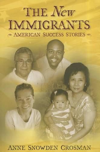 Cover image for The New Immigrants: American Success Stories