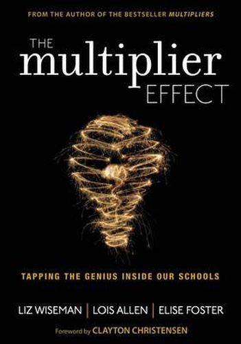 Cover image for The Multiplier Effect: Tapping the Genius Inside Our Schools