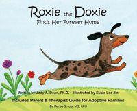 Cover image for Roxie the Doxie Finds Her Forever Home