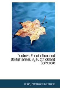 Cover image for Doctors, Vaccination, and Utilitarianism
