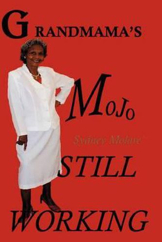 Cover image for Grandmama's Mojo Still Working