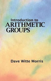 Cover image for Introduction to Arithmetic Groups