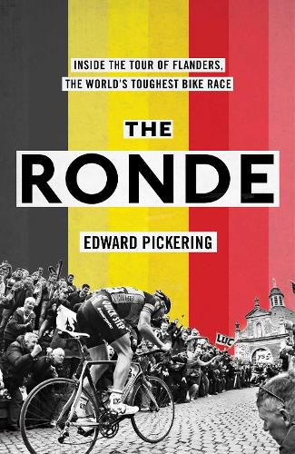 Cover image for The Ronde: Inside the World's Toughest Bike Race