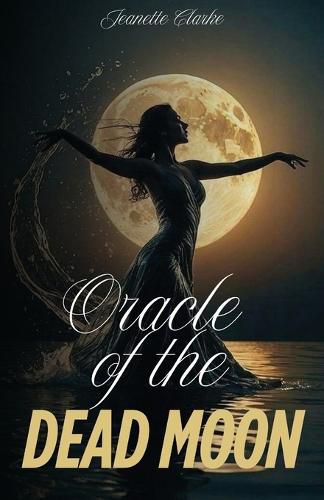 Cover image for Oracle Of The Dead Moon