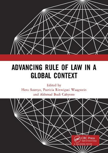 Cover image for Advancing Rule of Law in a Global Context: Proceedings of the International Conference on Law and Governance in a Global Context (icLave 2017), November 1-2, 2017, Depok, Indonesia