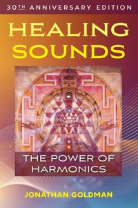 Cover image for Healing Sounds: The Power of Harmonics