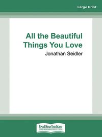 Cover image for All the Beautiful Things You Love