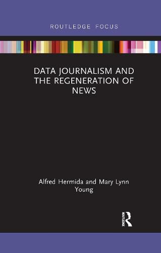 Cover image for Data Journalism and the Regeneration of News