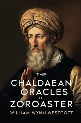 Cover image for The Chaldaean Oracles of Zoroaster