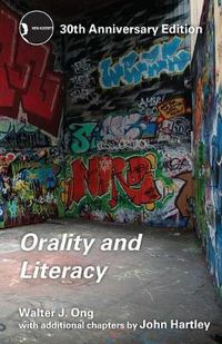 Cover image for Orality and Literacy: 30th Anniversary Edition