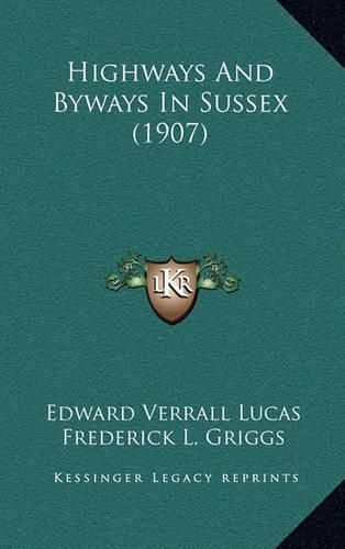 Cover image for Highways and Byways in Sussex (1907)