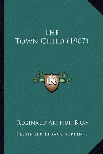 Cover image for The Town Child (1907)