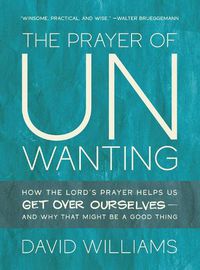 Cover image for The Prayer of Unwanting