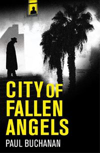 Cover image for City of Fallen Angels: detective noir set in a suffocating LA heat wave