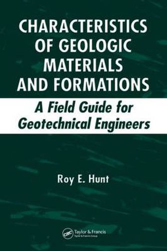 Cover image for Characteristics of Geologic Materials and Formations: A Field Guide for Geotechnical Engineers