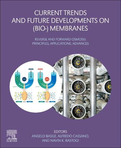 Cover image for Current Trends and Future Developments on (Bio-) Membranes: Reverse and Forward Osmosis: Principles, Applications, Advances