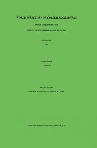 Cover image for World Directory of Crystallographers: And of Other Scientists Employing Crystallographic Methods