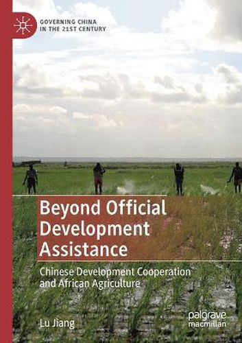 Cover image for Beyond Official Development Assistance: Chinese Development Cooperation and African Agriculture