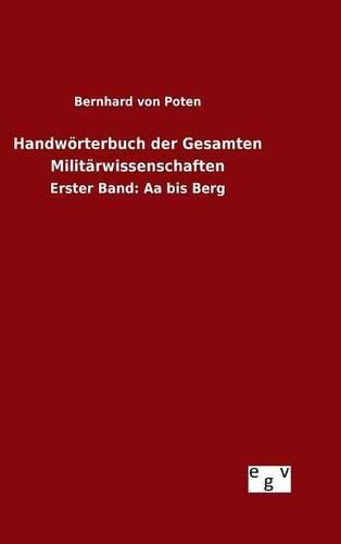 Cover image for Handwoerterbuch der Gesamten Militarwissenschaften