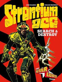 Cover image for Strontium Dog: Search and Destroy: The Starlord Years