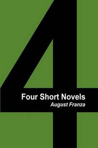 Cover image for Four Short Novels