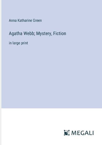 Cover image for Agatha Webb; Mystery, Fiction