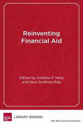 Cover image for Reinventing Financial Aid: Charting a New Course to College Affordability