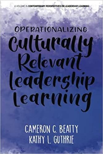 Cover image for Operationalizing Culturally Relevant Leadership Learning