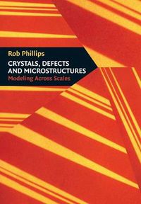 Cover image for Crystals, Defects and Microstructures: Modeling Across Scales