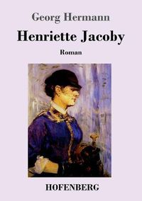 Cover image for Henriette Jacoby: Roman