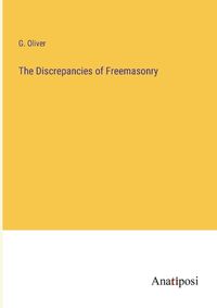 Cover image for The Discrepancies of Freemasonry