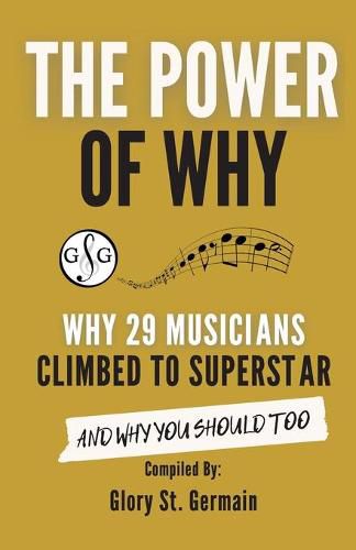 The Power of Why 29 Musicians Climbed to Superstar