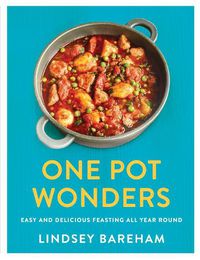 Cover image for One Pot Wonders: Easy and delicious feasting without the hassle