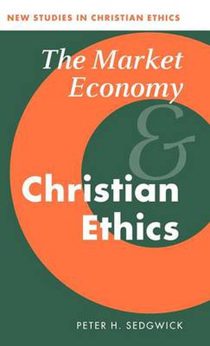 The Market Economy and Christian Ethics