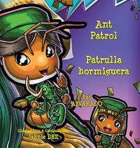 Cover image for Ant Patrol * Patrulla Hormiguera