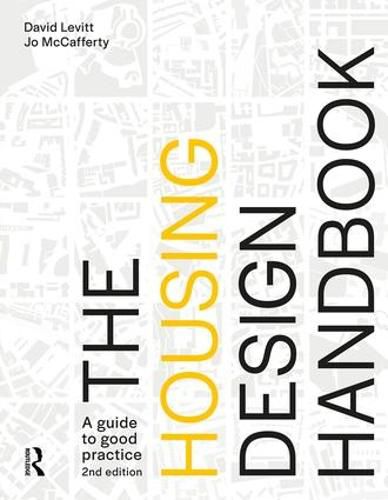 Cover image for The Housing Design Handbook: A Guide to Good Practice