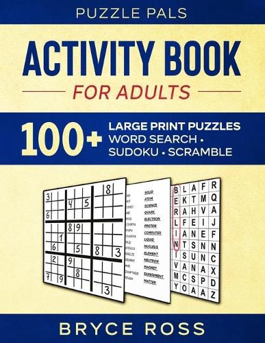 Cover image for Activity Book For Adults: 100+ Large Font Sudoku, Word Search, and Word Scramble Puzzles