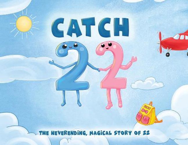 Cover image for Catch 22: The Neverending, Magical Story of 22