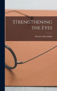 Cover image for Strengthening the Eyes